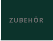 ZUBEHÖR